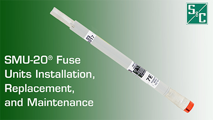 SMU 20® Fuse Units Installation, Replacement, and Maintenance
